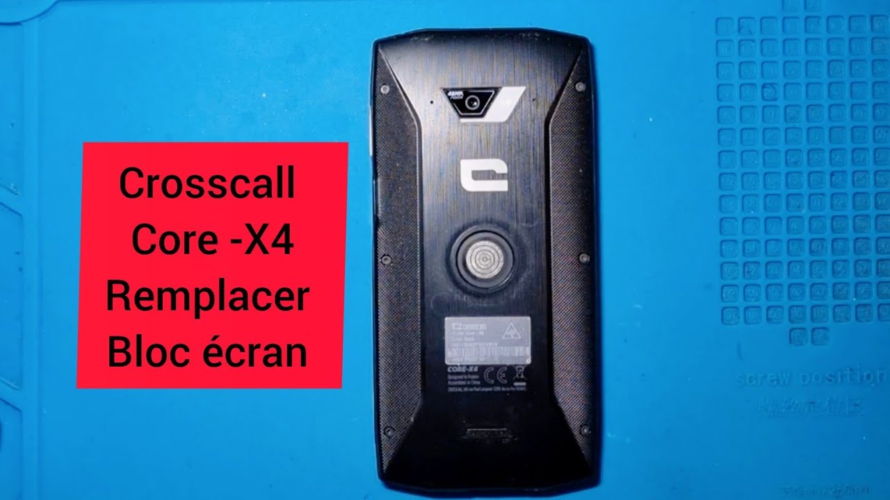 Changer le bloc écran complet sur le Crosscall Core X4 #crosscall
