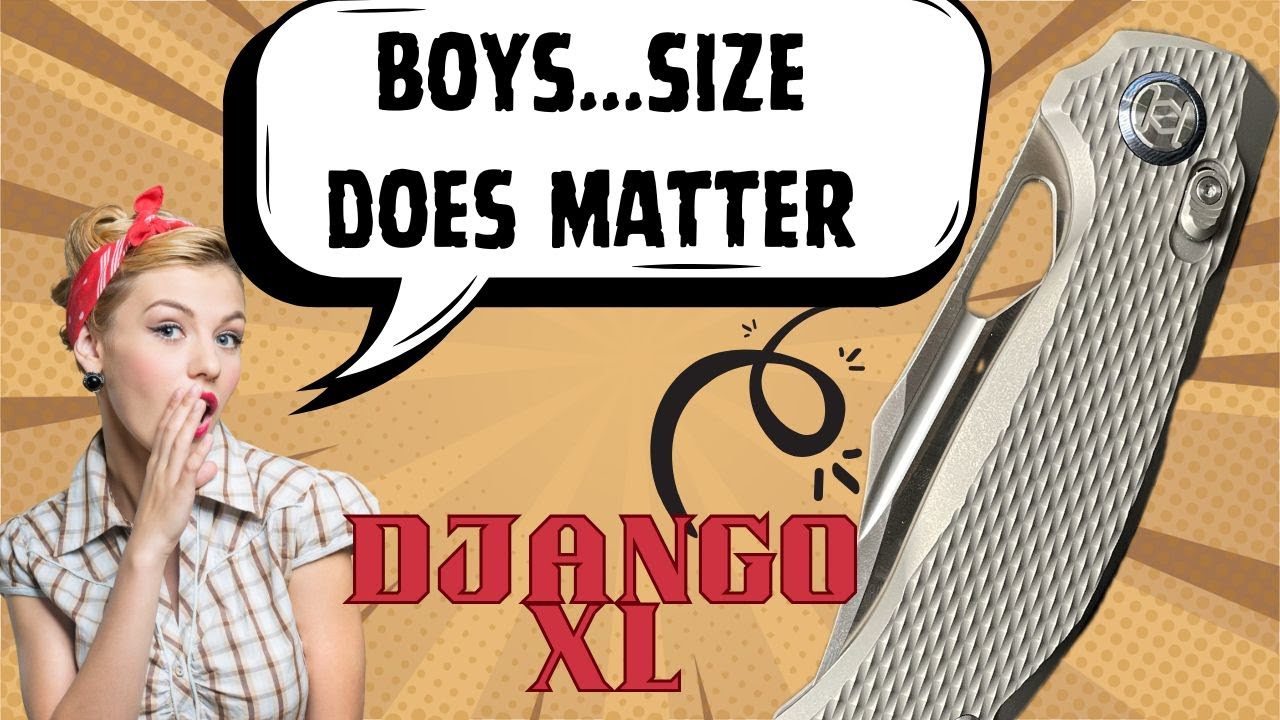 SIZE MATTERS! KUNWU DJANGO XL