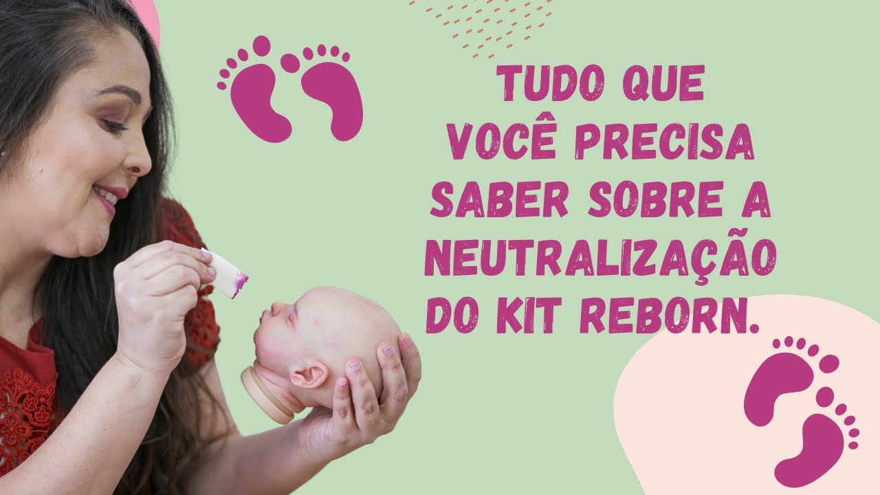 Saiba como neutralizar o kit Reborn
