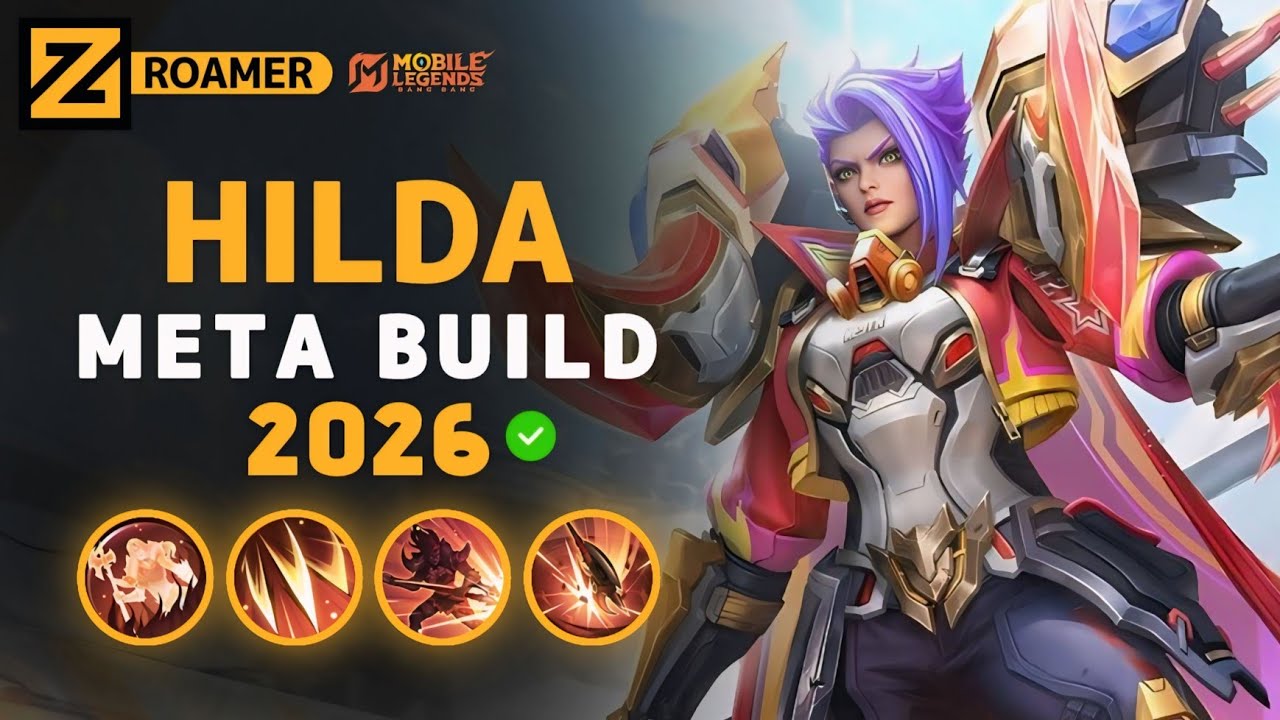Hilda NEW META Build 2026, Emblem, and Best Hero Counters | Mobile Legends