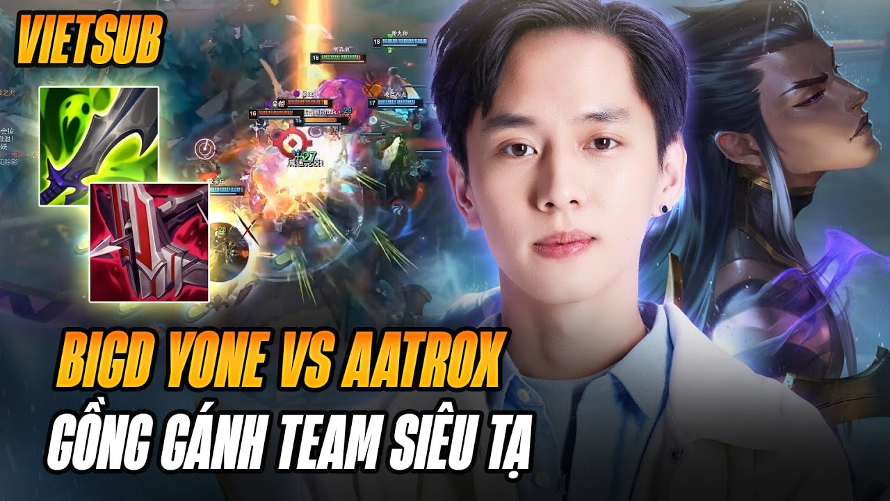 (Vietsub) BigD Và Con Yone Hệ Chiến Gánh Team Lật Kèo Với Những Pha Xử Lý Không Số Lùi Đỉnh Cao