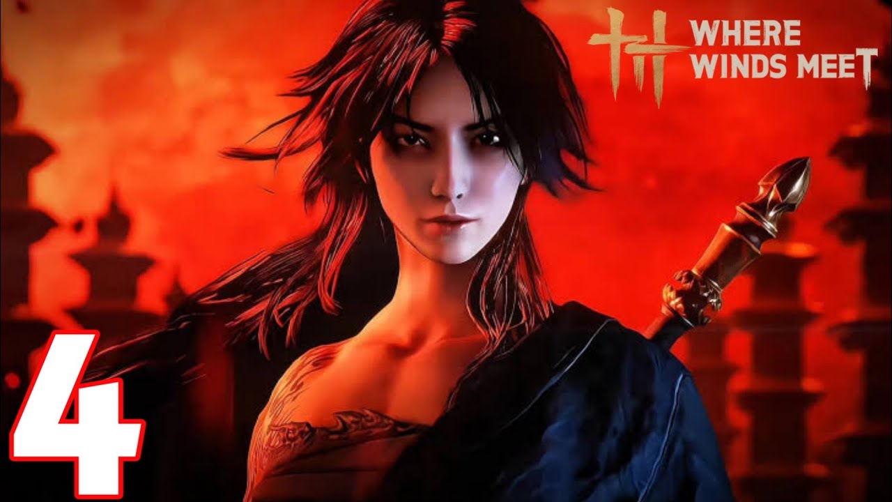 Where Winds Meet Mobile Gameplay Walkthrough Part 4 (iOS, Android)