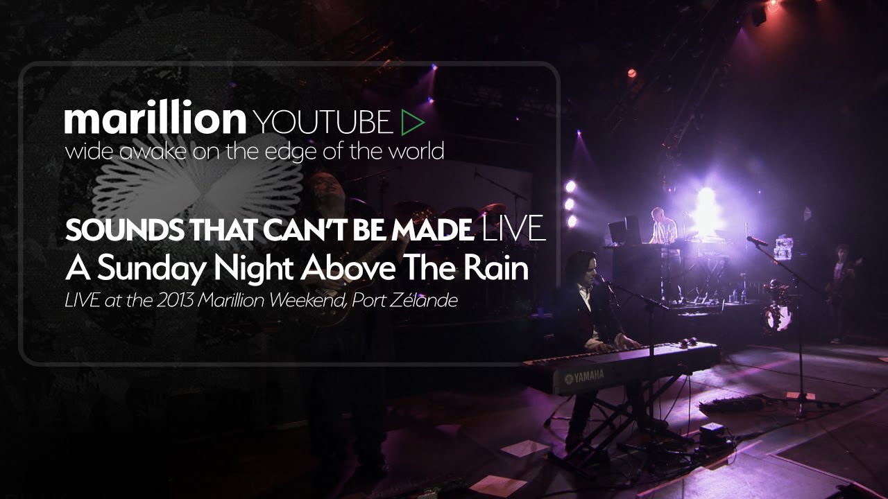 Sounds That Can't Be Made - Marillion Weekend Holland