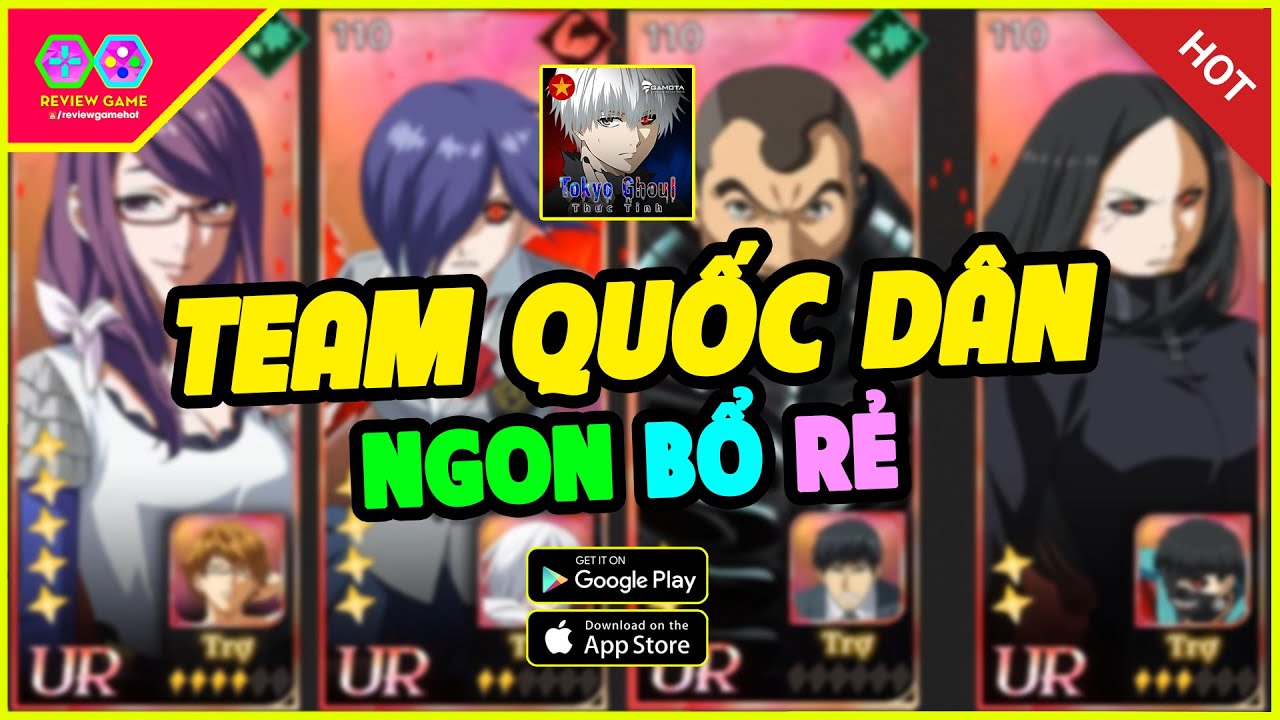 Tokyo Ghoul: Thức Tỉnh - Đây Là Team Quốc Dân Hiện Tại Ngon Bổ Rẻ TOP Cũng Đam Mê AE Newbie Nên Cày