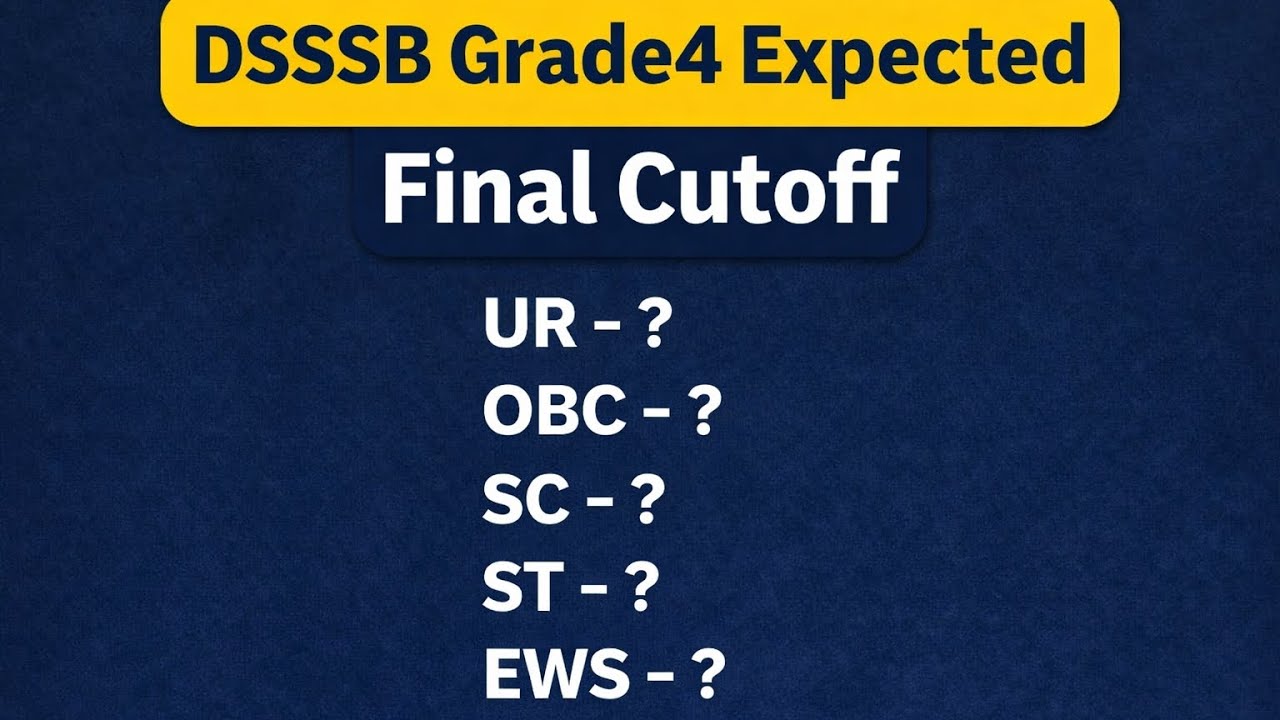 Dsssb Grade 4 Expected Final Cutoff 🥰🥰|| Dsssb Grade 4 Final Cutoff Kitni Rhegi||