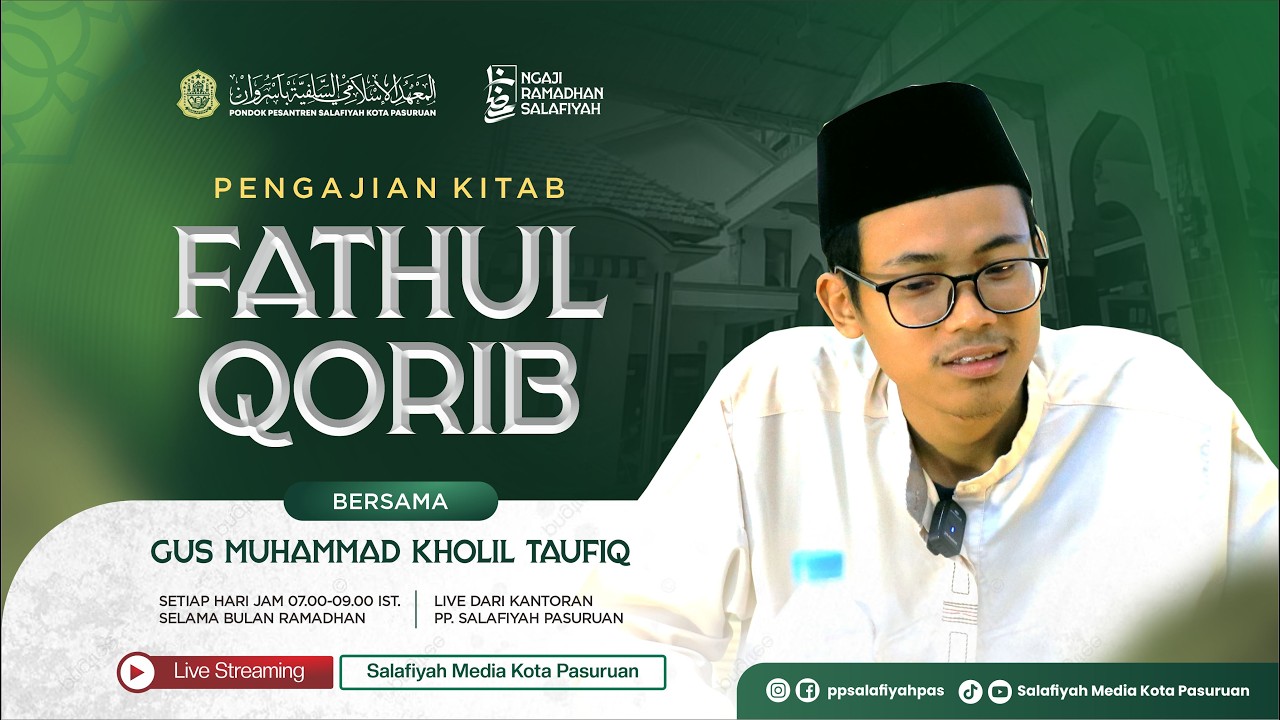 🔴 [LIVE] PENGAJIAN KITAB FATHUL QORIB | DIASUH OLEH GUS M. KHOLIL TAUFIQ | NGAJI RAMADHAN EPS. 01