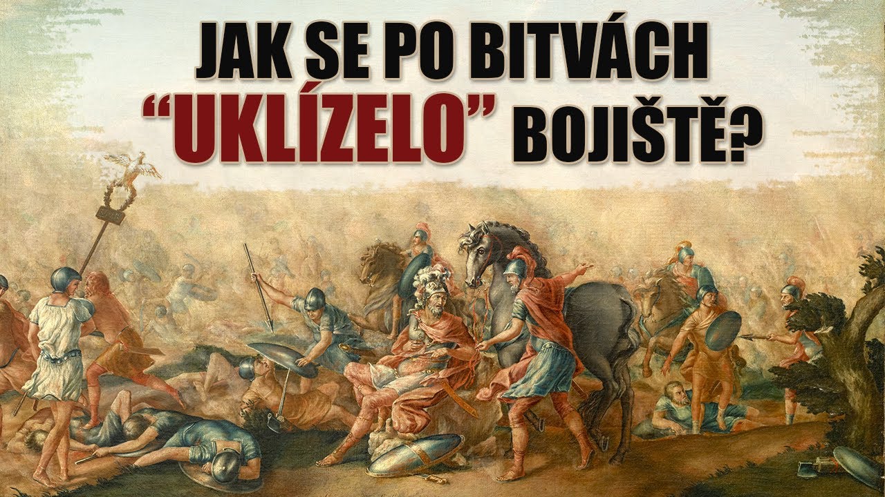 Tajemství války | Jak se po bitvách “uklízelo” bojiště?
