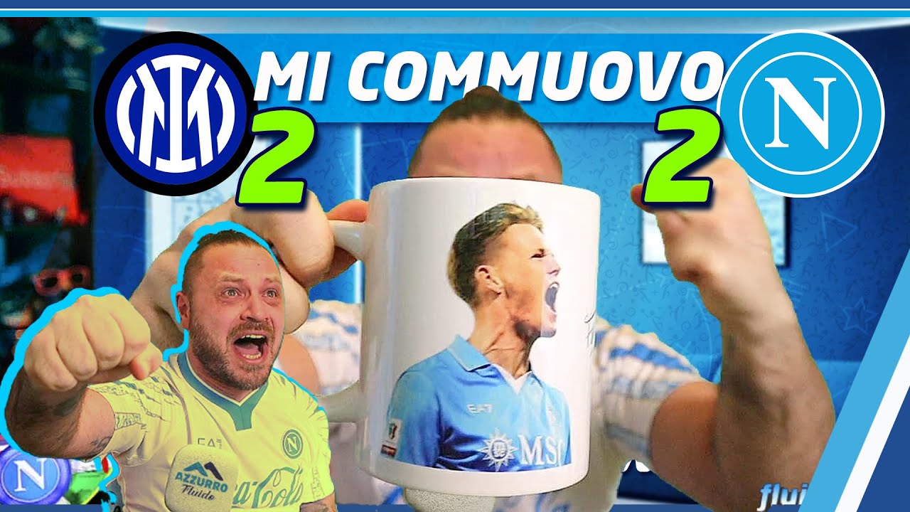 NON SI MOLLA UN.. 👀 REAZIONE REAZIONE REAZIONE Inter Napoli 2-2 🔵