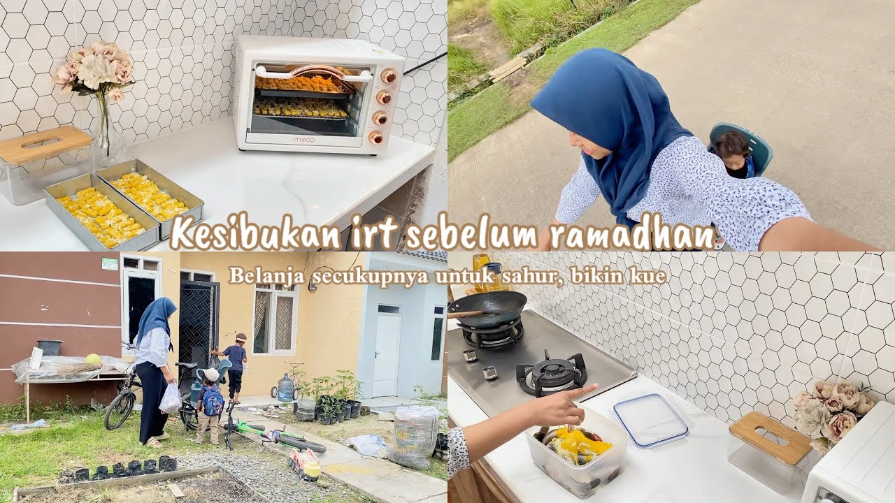 Kesibukan irt sebelum puasa ramadhan | belanja secukupnya, bikin kue