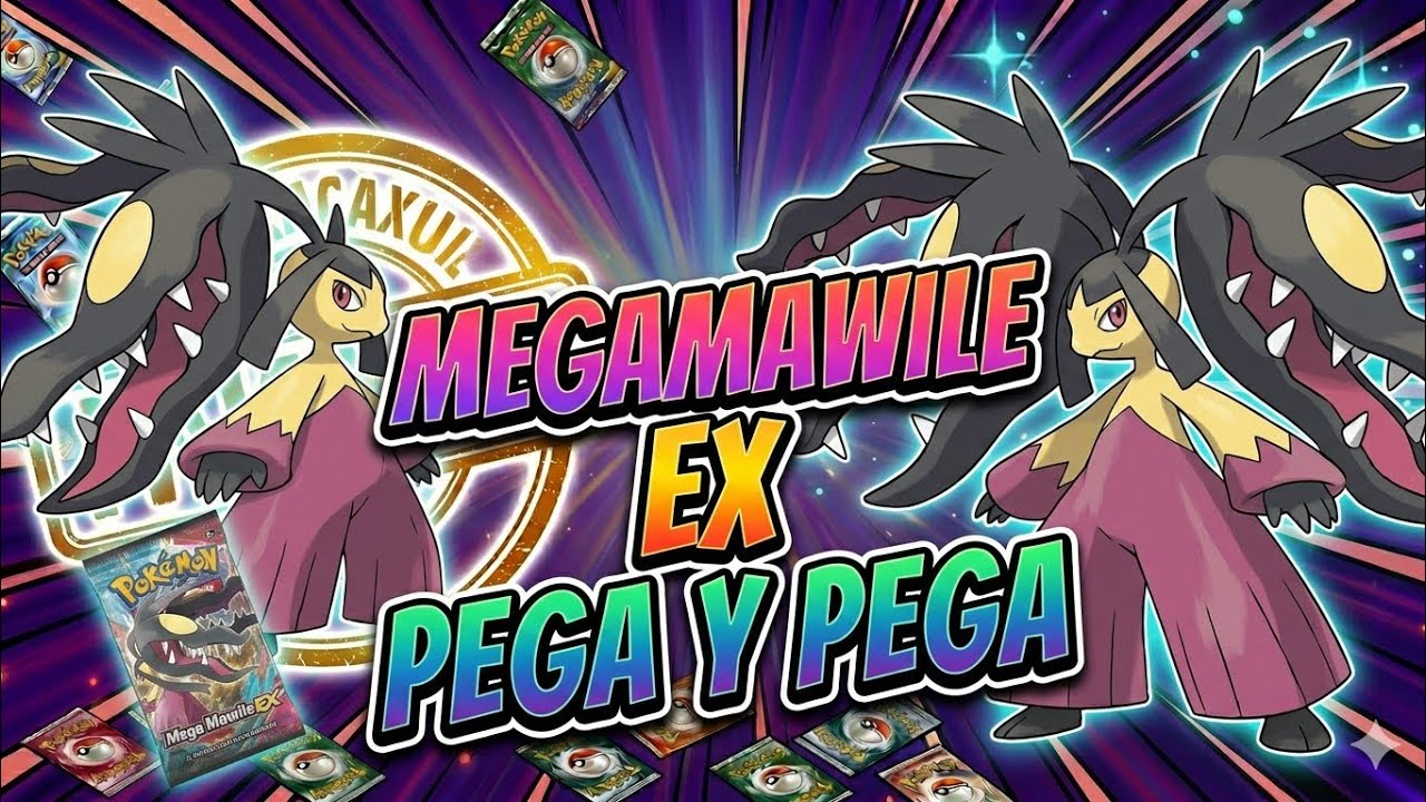 MEGA MAWILE EX PEGA MAS Y MAS
