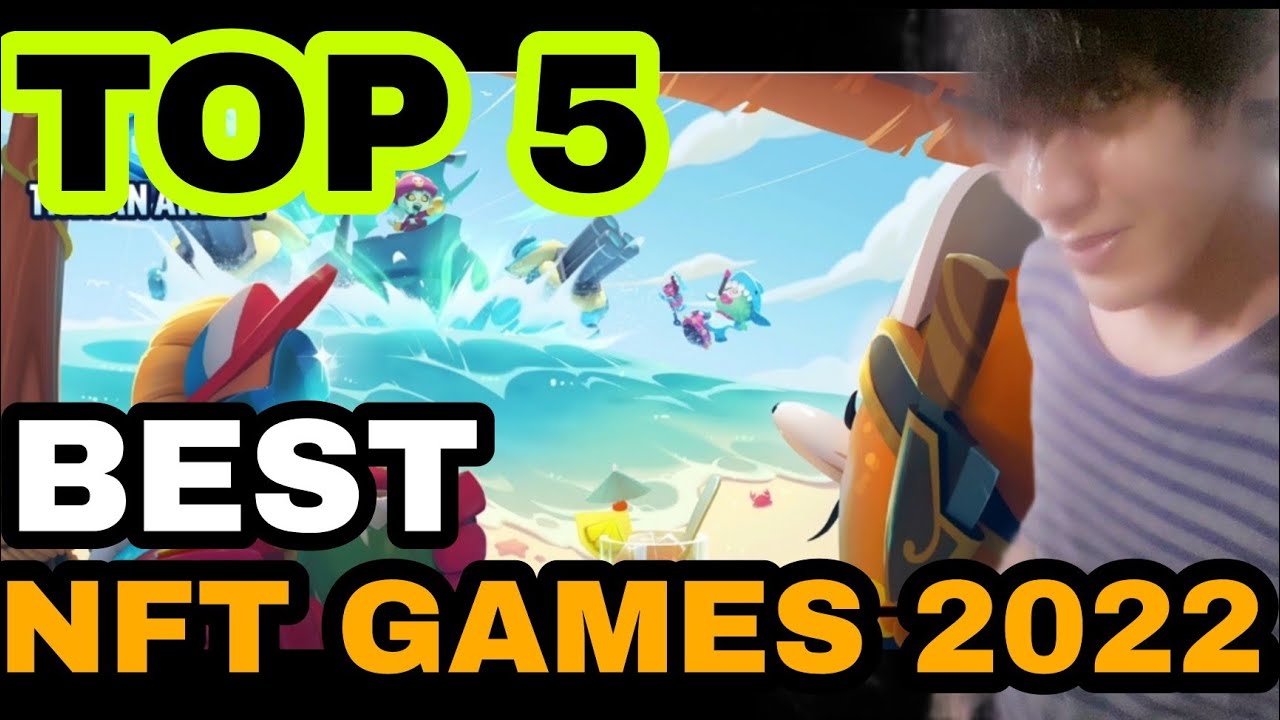 TOP 5 BEST NFT GAMES FREE TO PLAY 2022 | TOP 5 NFT GAMES 2022 PLAY TO EARN