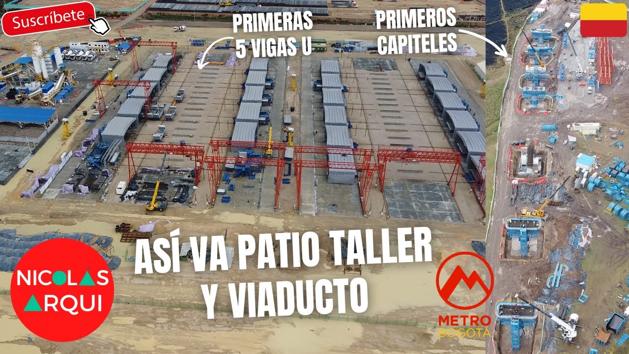 Así va la Construcción del Metro de Bogotá 🇨🇴 - Nuevos Avances de Obra en Patio Taller El Corzo Bosa