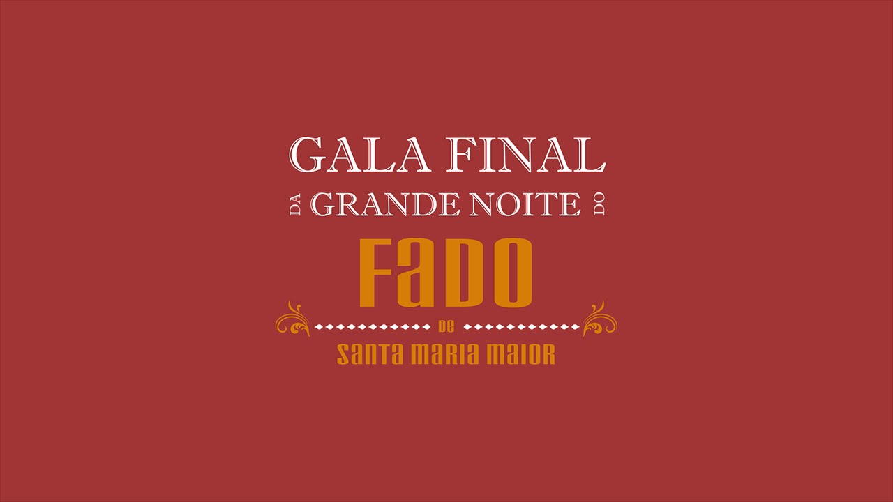 Gala da final da grande noite do Fado de Santa Maria Maior - 1/12/2014