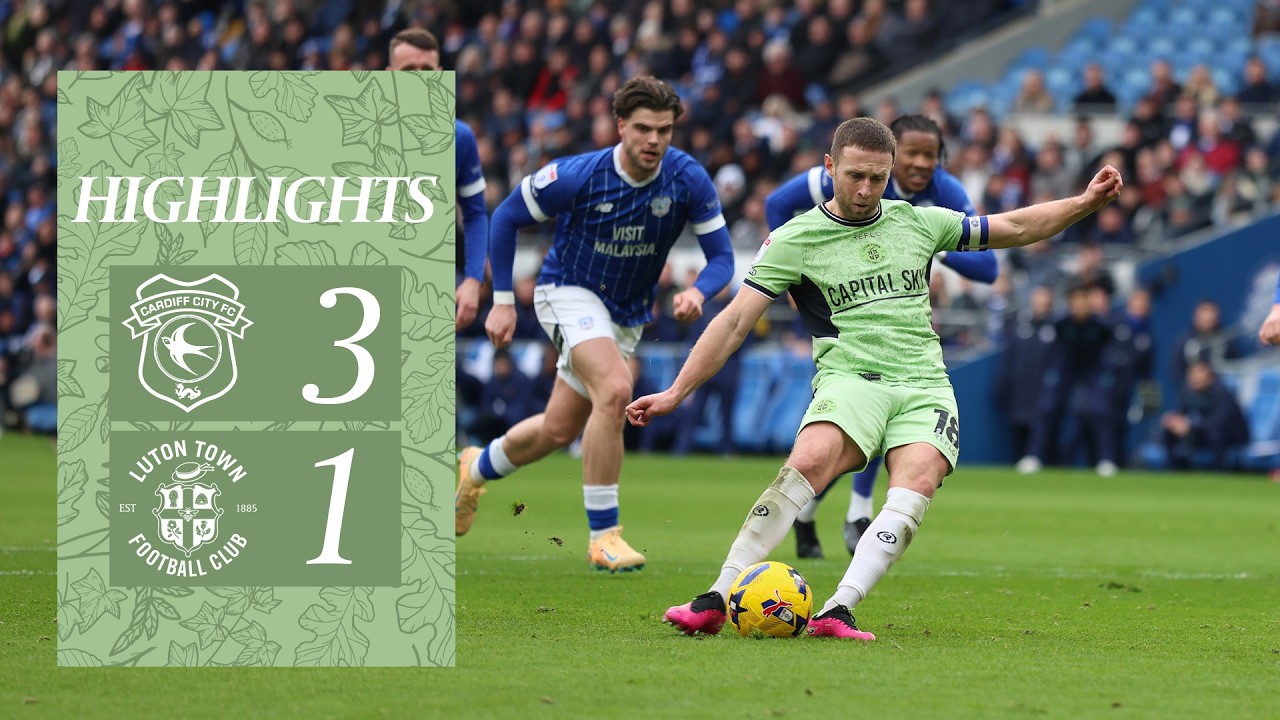 Cardiff 3-1 Luton | Highlights