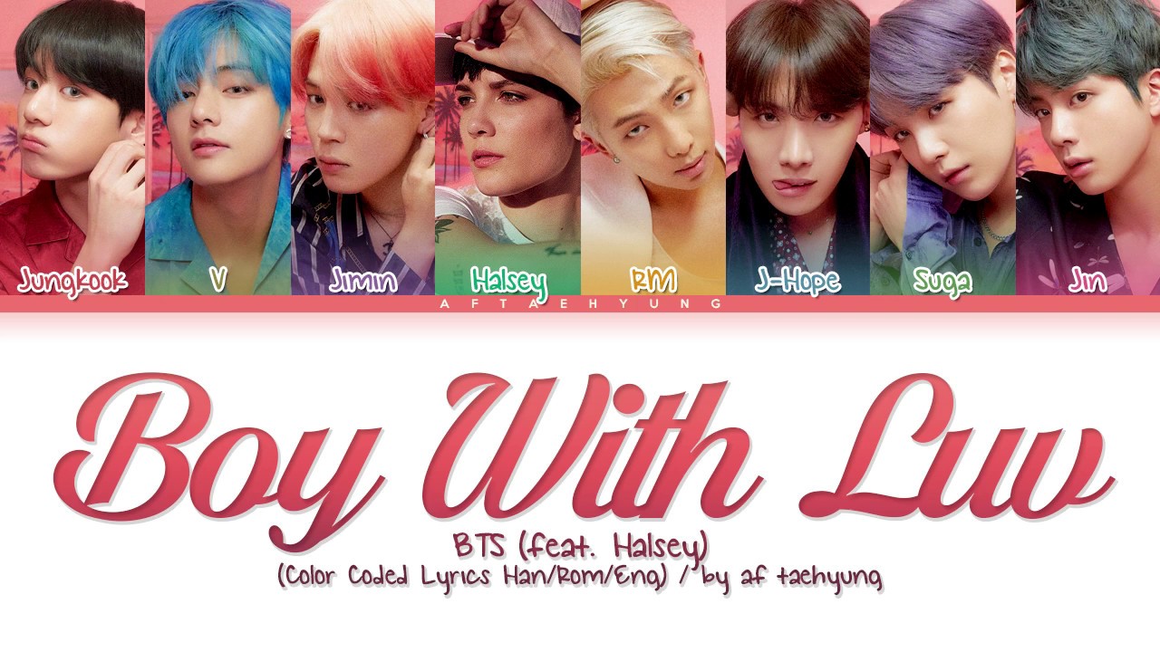 BTS (방탄소년단) ft. Halsey - Boy With Luv (작은 것들을 위한 시) (Color Coded Lyrics Han/Rom/Eng)