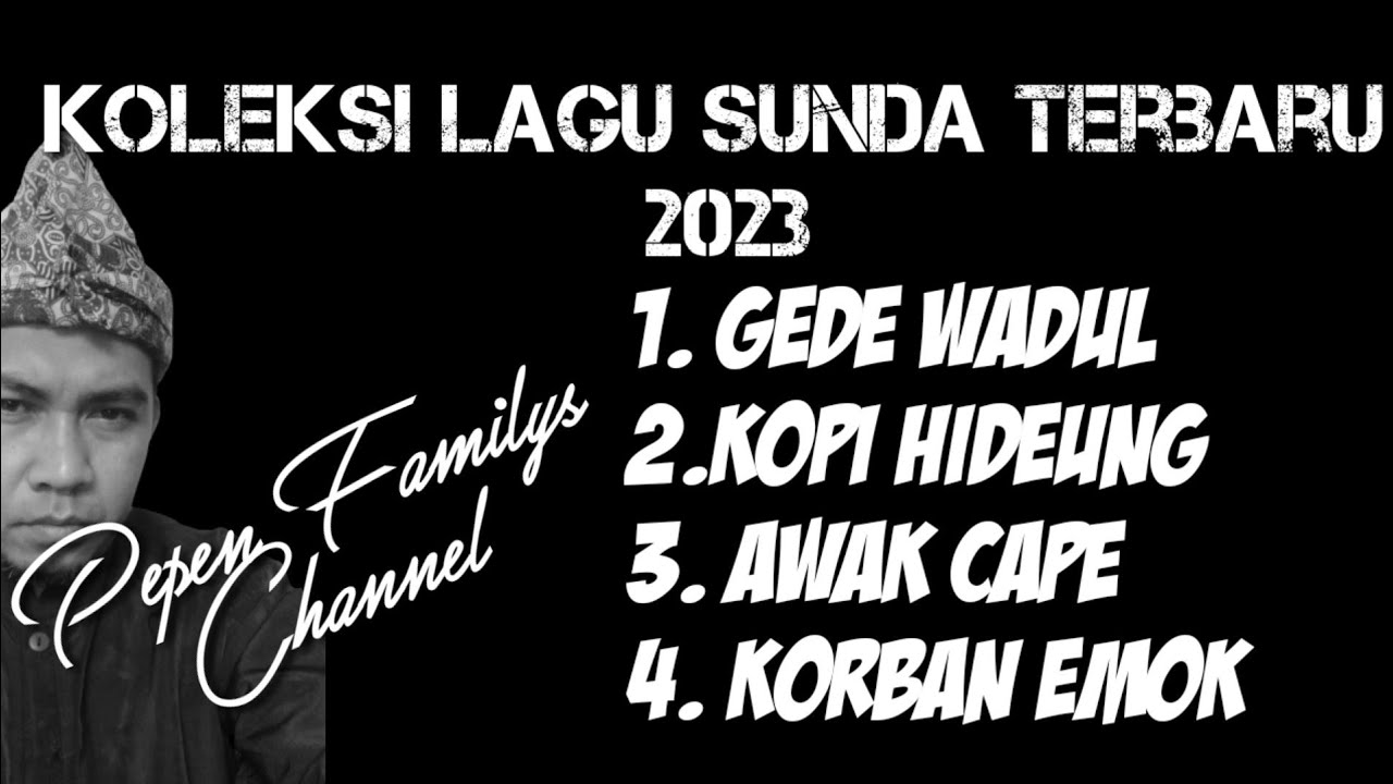 KOLEKSI LAGU SUNDA TERBARU 2023 | HITS
