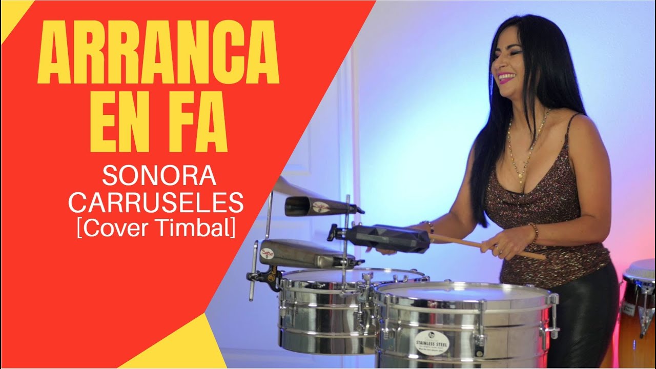 ARRANCA EN FA - SONORA CARRUSELES [Timbal Cover by Elisabeth Timbal]