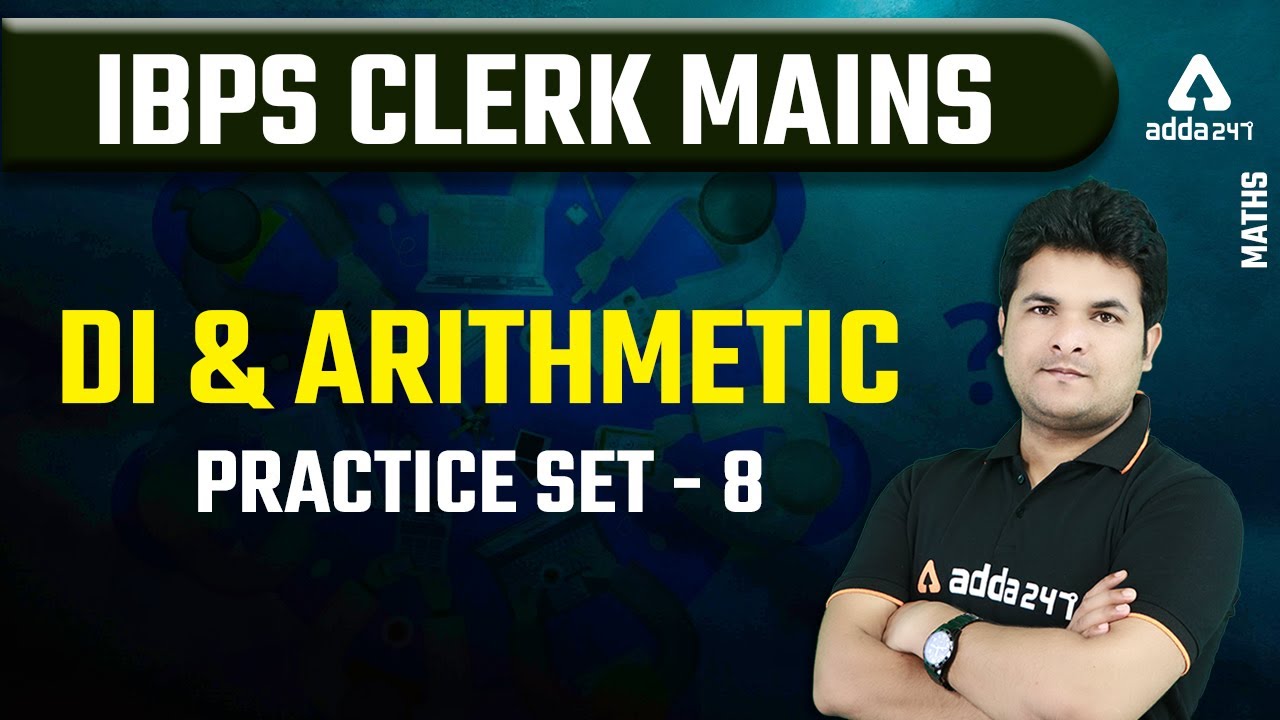 IBPS Clerk Mains | Maths | DI AND ARITHMETIC PRACTICE 8