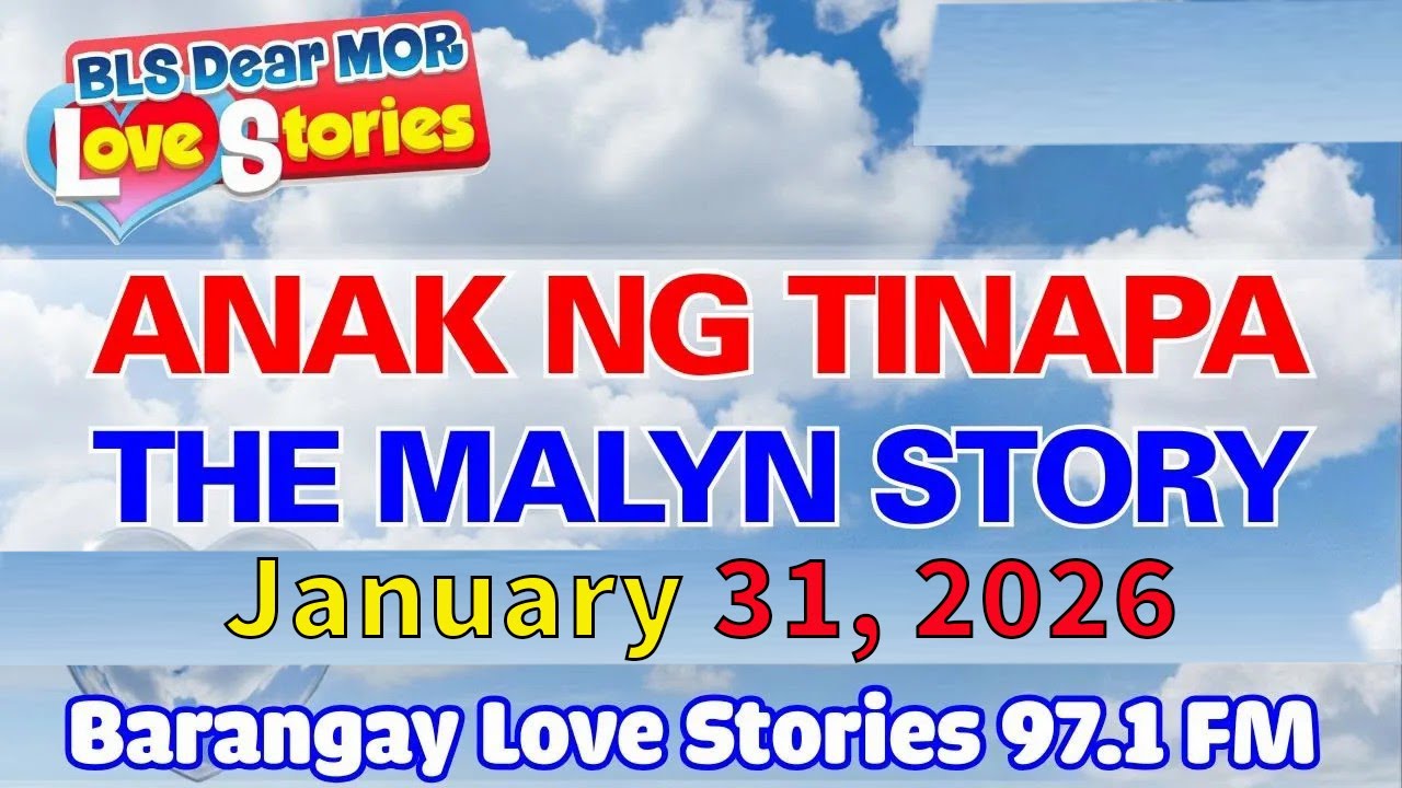 ANAK NG TINAPA - MALYN Story _ Barangay Love Stories 2026