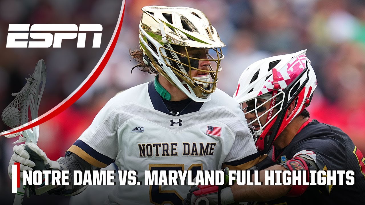 No. 1 Notre Dame vs. No. 7 Maryland | NCAA Men's Lacrosse Championship | Full Game Highlights