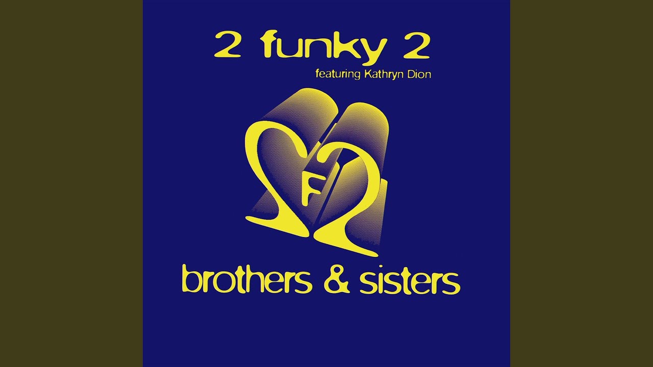 Brothers & Sisters (1993 Radio Edit)