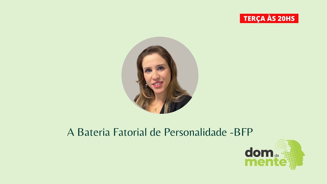 Bateria Fatorial de Personalidade - BFP | Dom da Mente