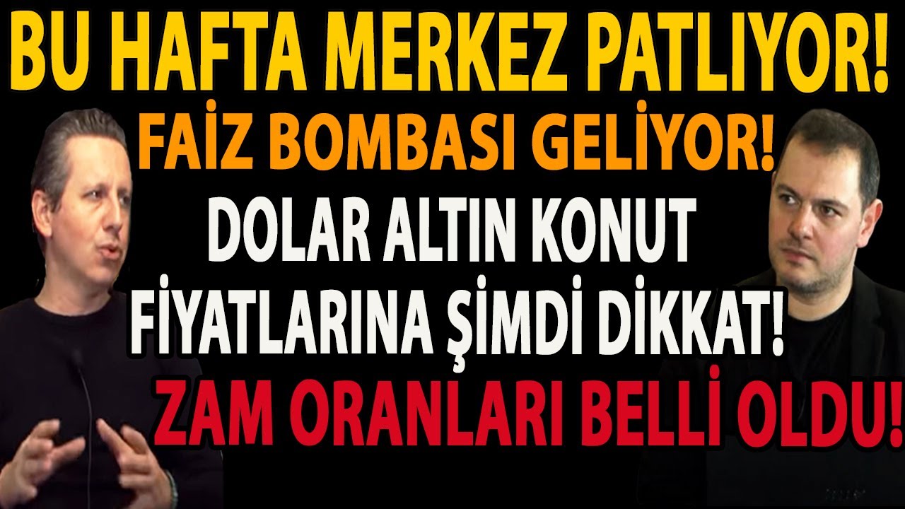 BU HAFTA MERKEZ PATLIYOR! FAİZ BOMBASI GELİYOR! DOLARA ALTINA ŞİMDİ DİKKAT! ZAM ORANLARI BELLİ OLDU!