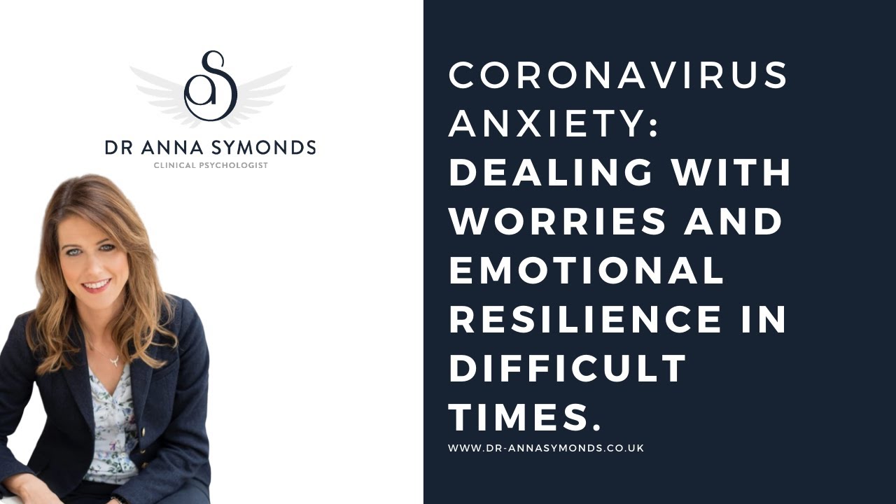 Coronavirus anxiety: dealing with worries and emotional resilience.