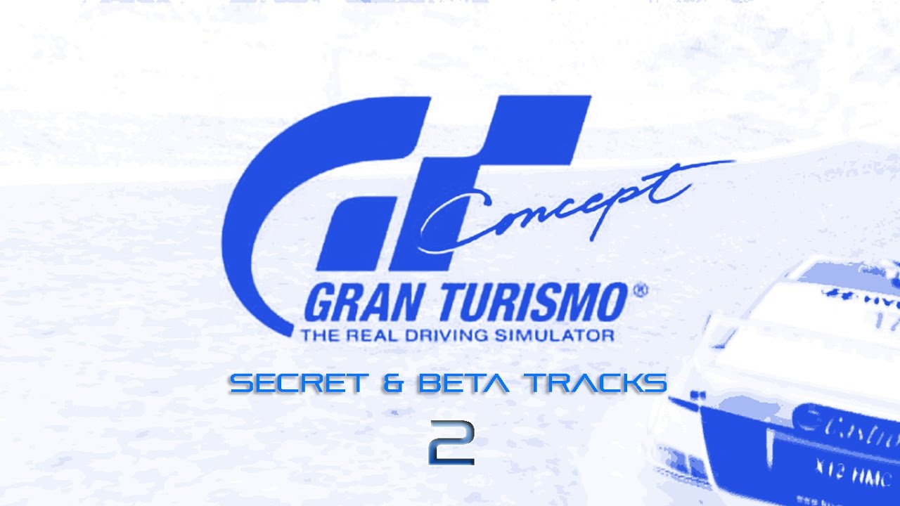 Gran Turismo Concept - Secret & Beta Tracks Part 2