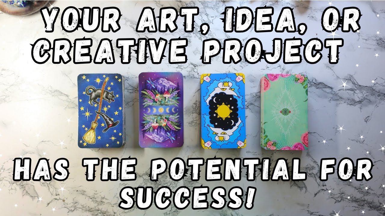 Your&nbsp;Art,&nbsp;Idea, or&nbsp;Creative&nbsp;Project&nbsp;Has&nbsp;Potential&nbsp;For&nbsp;Success! Where&nbsp;Will&nbsp;It&nbsp;Bring&nbsp;You? Pick a&nbsp;Card