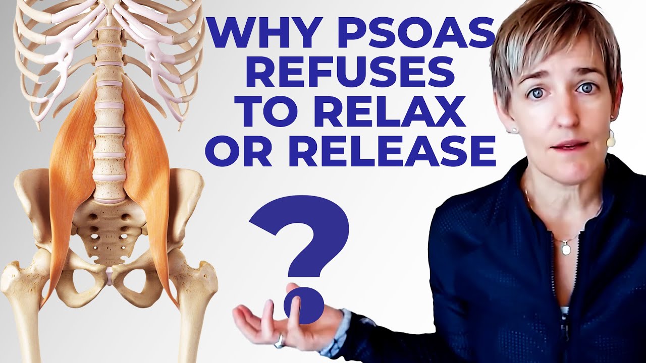 Why The Psoas Refuses to Relax or Release