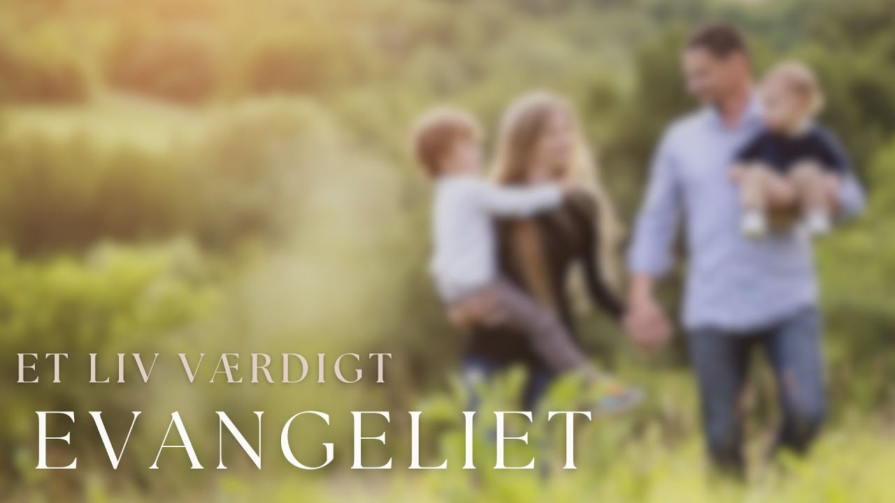 Et liv værdigt evangeliet
