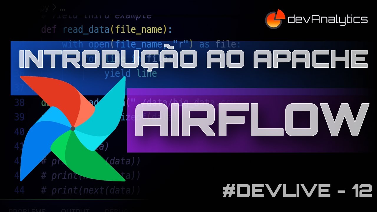 #12 DevLive - Introdução ao Airflow e Docker