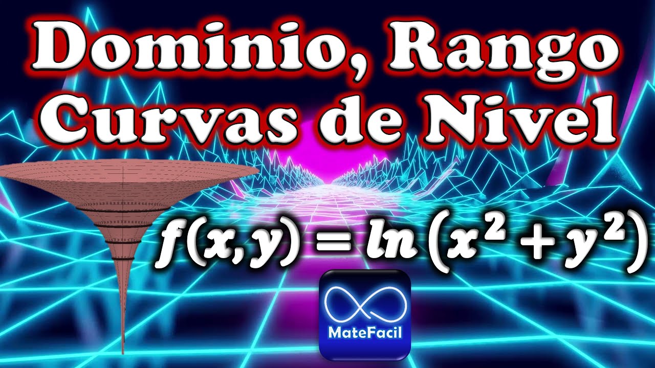 DOMINIO, RANGO, CURVAS DE NIVEL de una FUNCI&Oacute;N de VARIAS VARIABLES