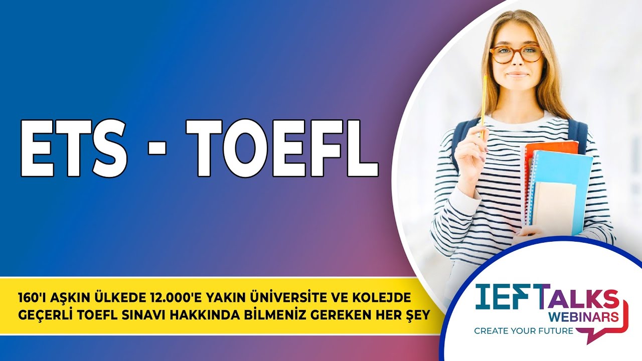 TOEFL IBT Sınavları Hakkında Tüm Bilmeniz Gerekenler