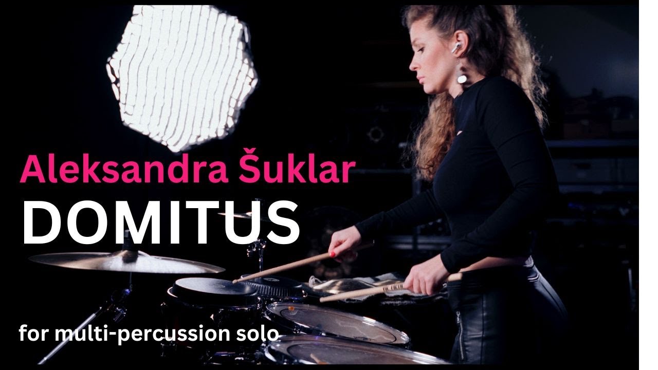 DOMITUS for multi-percussion solo, by Aleksandra Šuklar
