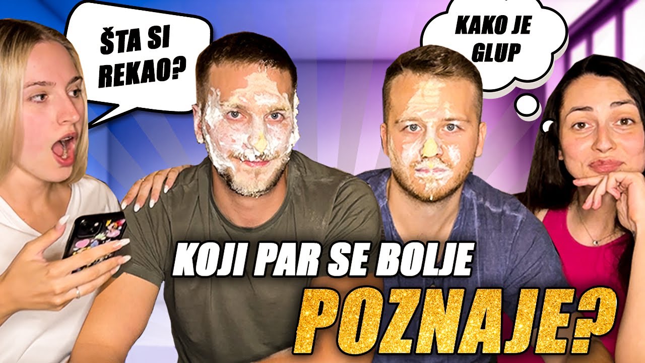 KOJI PAR SE BOLJE POZNAJE?