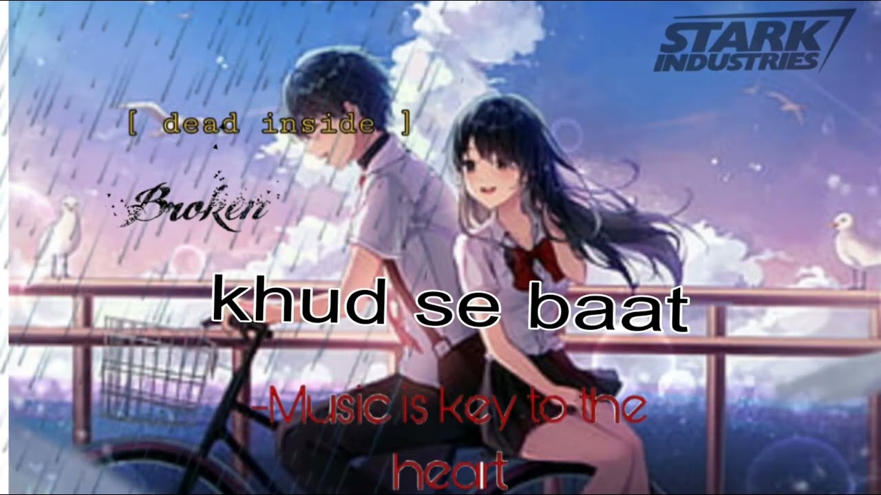 Khud se baat #viralmusic #lovesong #musicremix sorry for late upload daily upload video morning 7 ⌚