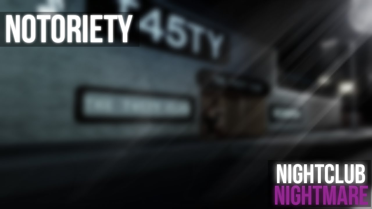 Nightclub | Nightmare | Notoriety [ROBLOX] | (Solo Stealth)