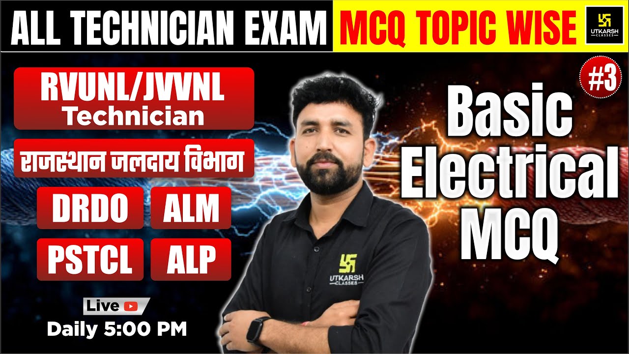 Basic Electrical MCQ Practice Class 3 | All Technician Exam 2025 | ALM, DRDO, PSTCL | Ram Sir