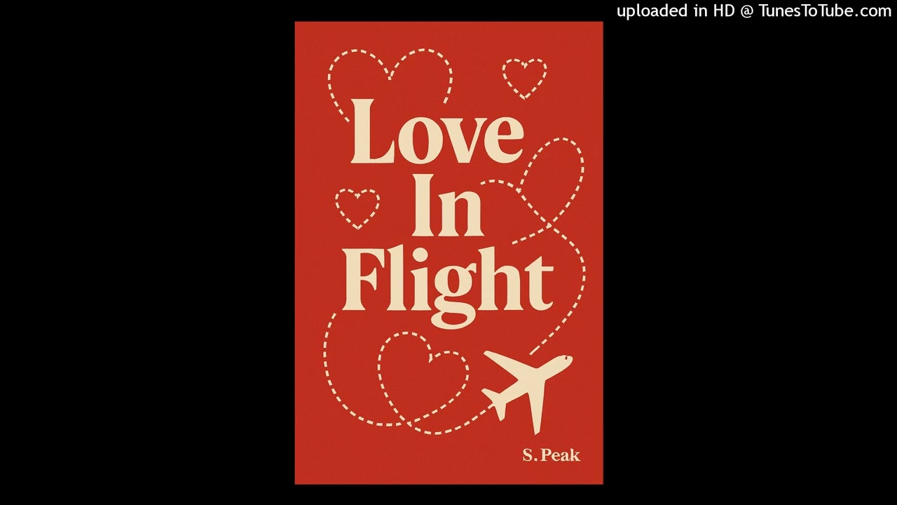 Love In Flight S. Peak