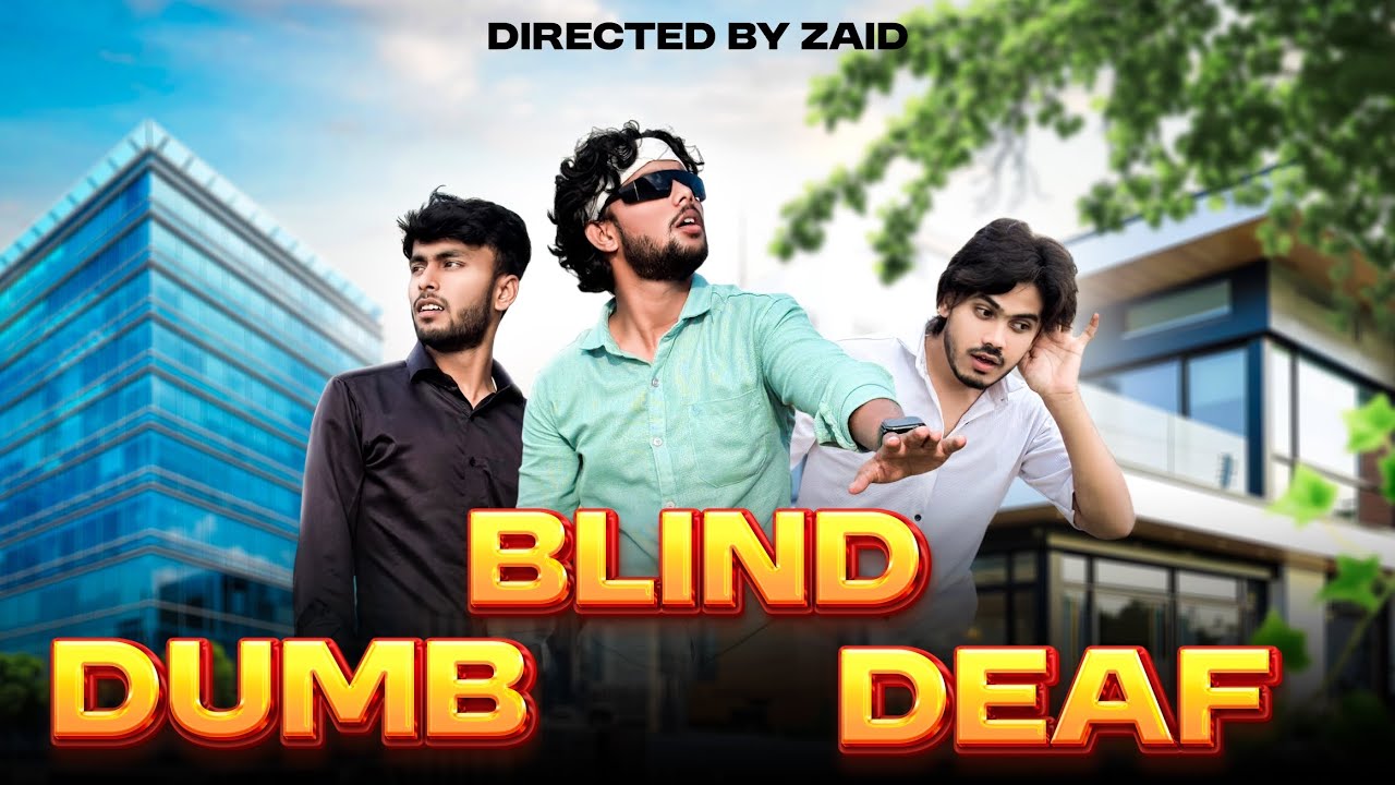 Dumb Blind Deaf Comedy Video