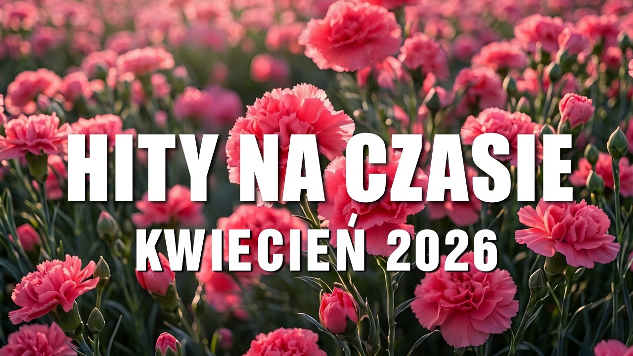 Eska Hity -- Kwiecień 2026 🔥 Poland Top Radio Music 💝 Najnowsze Przeboje z Radia Eska