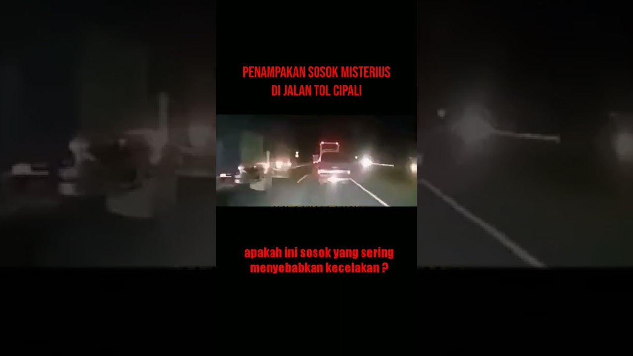 PENAMPAKAN TERJELAS DAN SERAM | PENAMPAKAN DI TOL CIPALI