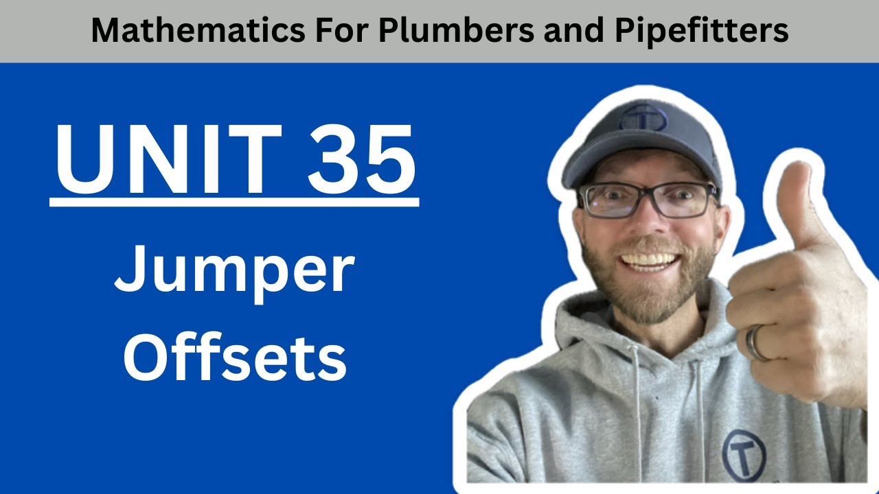 Mathematics for Plumbers and Pipefitters - Unit 35 Jumper Offsets