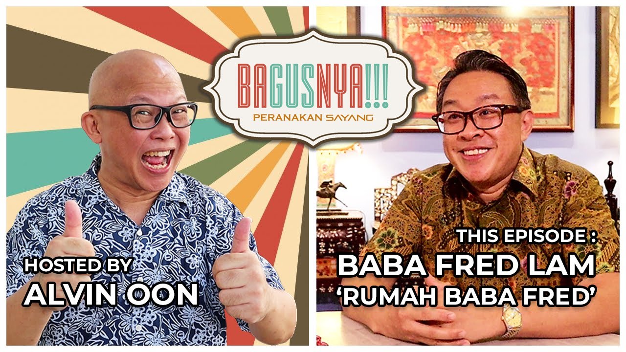 BAgusNYA!!! EP1 - Baba Fred Lam  - Rumah Baba Fred