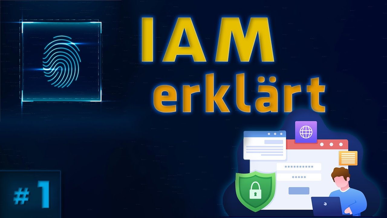 Einleitung zu Identity und Access Management - IAM #01