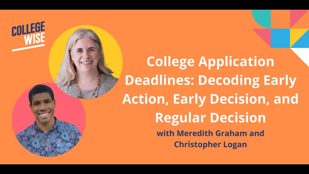 College Application Deadlines: Decoding Early Action, Early Decision, and Regular Decision