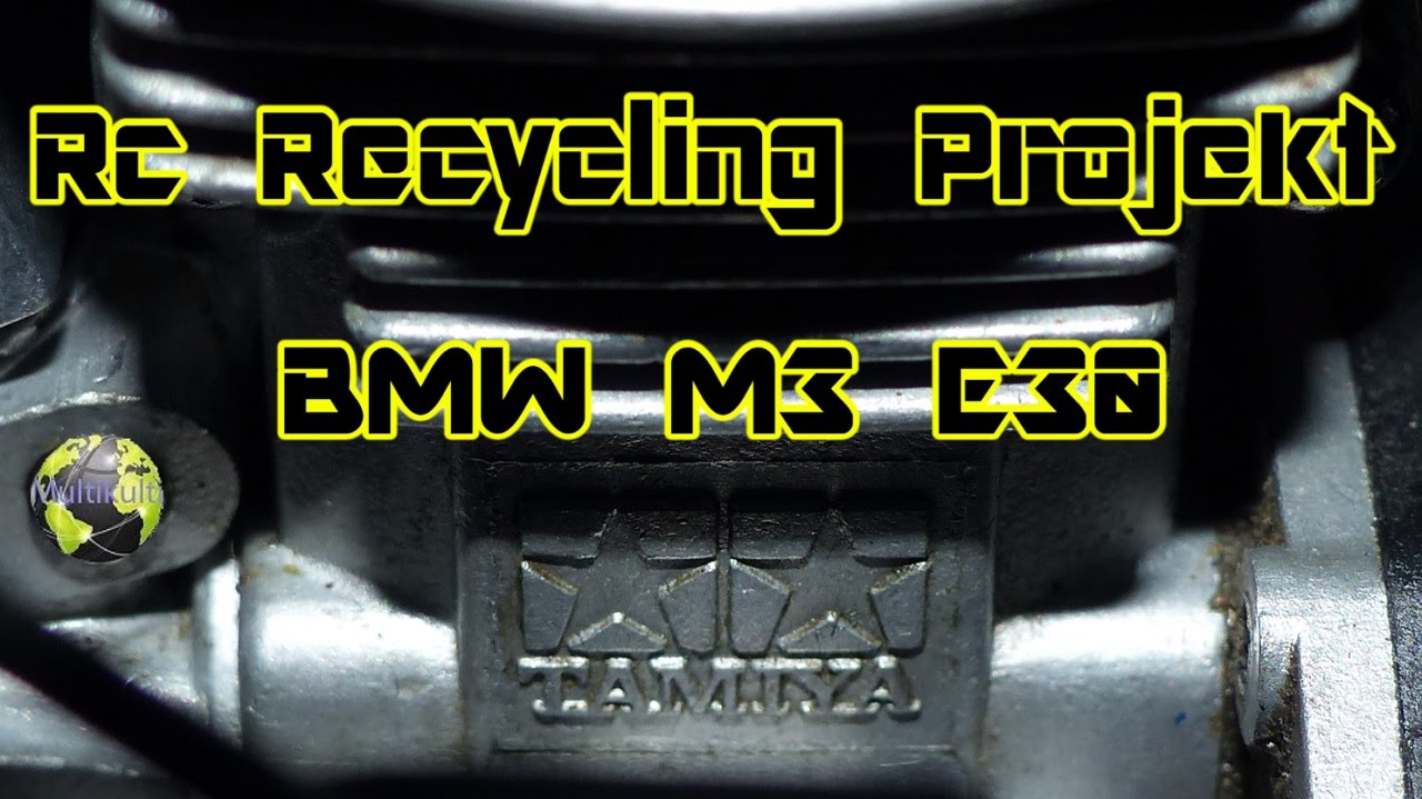 Rc Recycling Projekt Hpi BMW M3 E30  | FULL HD | Deutsch