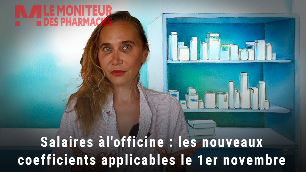 Salaires de l'officine : les nouveaux coefficients applicables dès le 1er novembre 2025